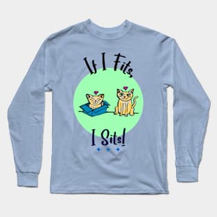 If I Fits I Sits Cats Long Sleeve T-Shirt